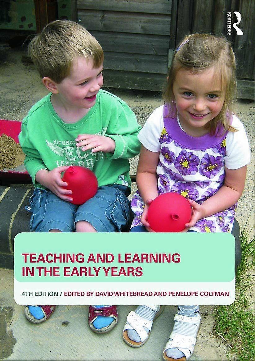 Teaching and learning in the early years