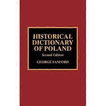 Historical Dictionary Of Poland - George Sanford - Hardcover - English Book - History