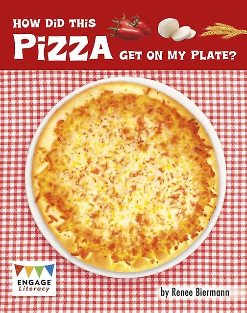 How Did This Pizza Get On My Plate by Renee Biermann Paperback Book