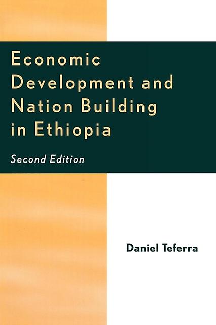 Economic Development And Nation Building In Ethiopia by Daniel Teferra Paperback Book