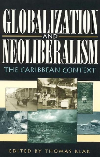 Globalization And Neoliberalism Paperback Book