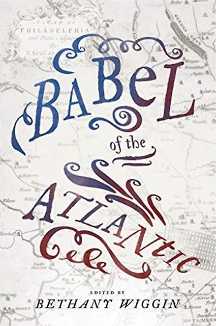 Babel Of The Atlantic Hardback Book