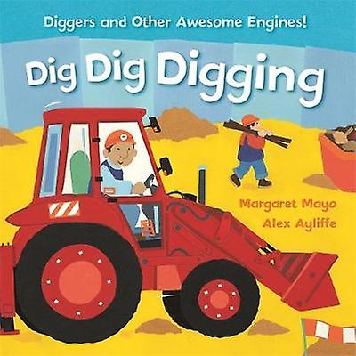كتاب المحركات الرائعة Dig Dig Diging Board من تأليف مارغريت مايو كتاب غلاف عادي