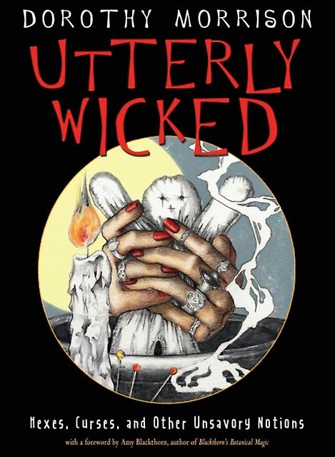 Utterly Wicked by Dorothy Morrison Paperback Book