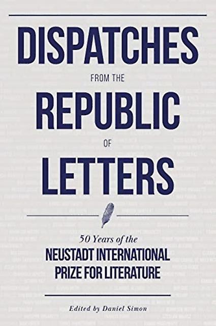 Dispatches From The Republic Of Letters Hardback Book
