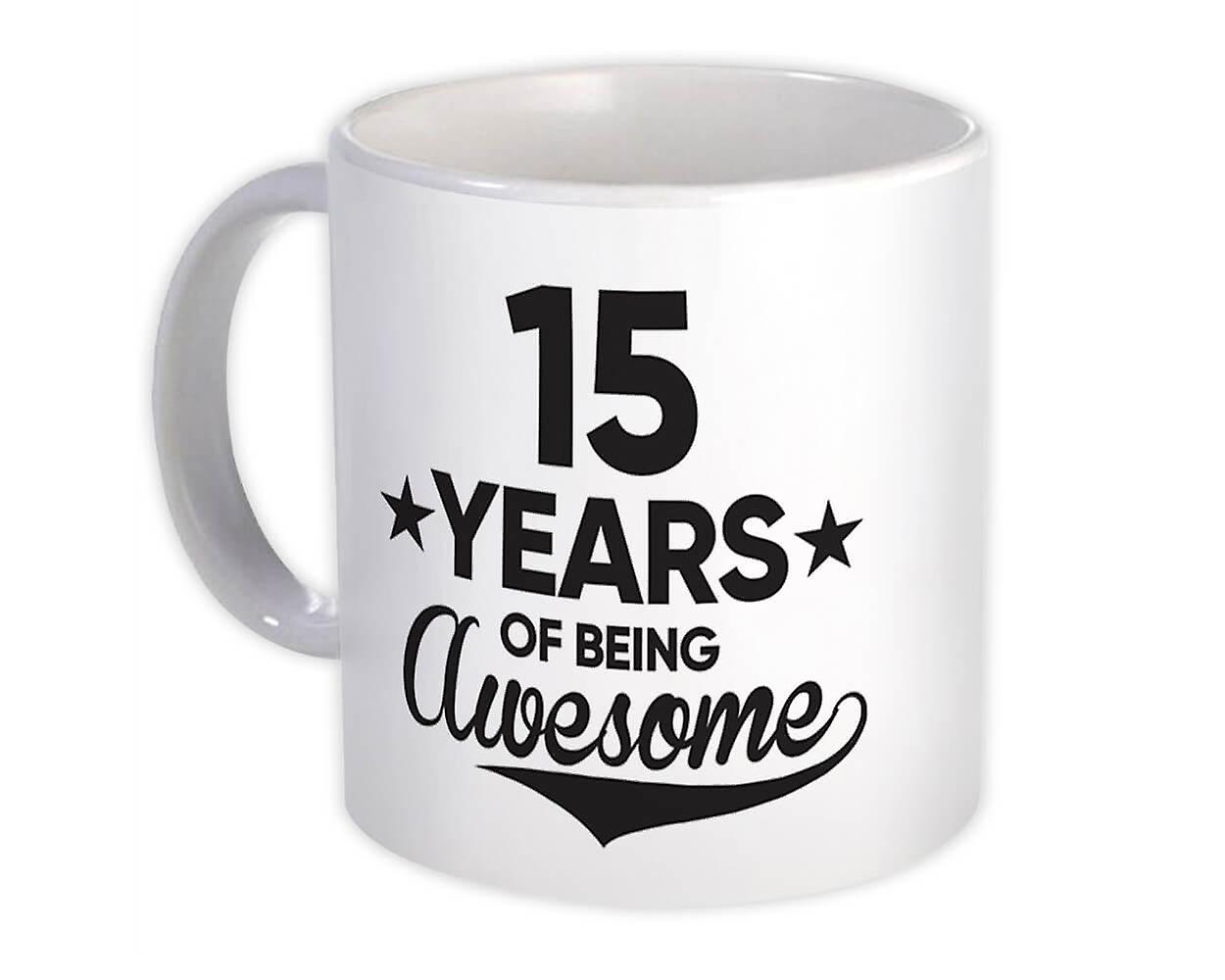 Geschenkbecher: 15 Jahre Ehrfürchtig 15.