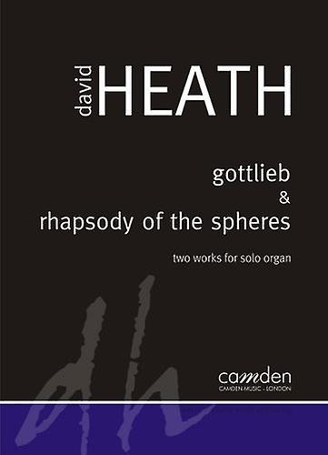 Heath Gottlieb And Rhapsody Of The Spheres