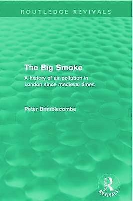The Big Smoke (Routledge Revivals)