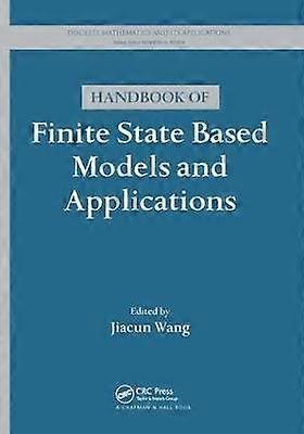 Handbook of Finite State Based Models and Applications