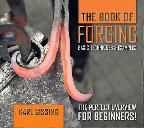 The Book Of Forging by Karl Gissing Hardback Book