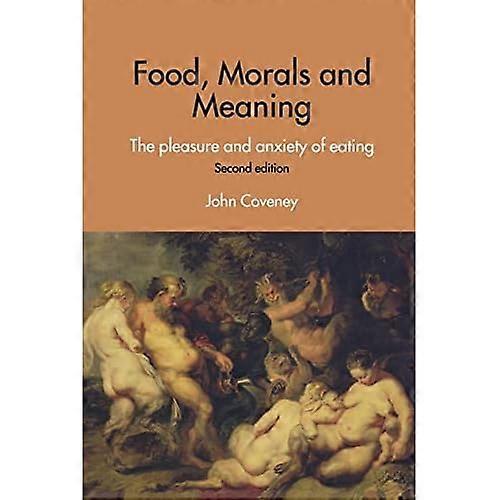 Food, Morals and Meaning