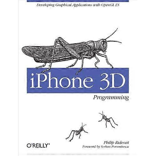 iPhone 3D Programming: Developing Graphical Applications with OpenGL ES