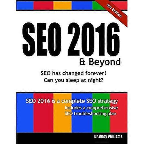 Seo 2016 & Beyond : Search Engine Optimization Will Never Be the Same Again!