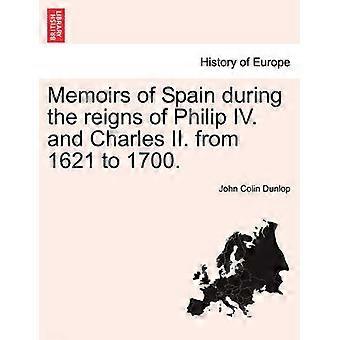 Memoires van Spanje tijdens het bewind van Filips IV en Karel II van 1621 tot 1700