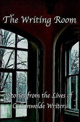 The Writing Room: Stories from the Lives of Callanwolde Writers