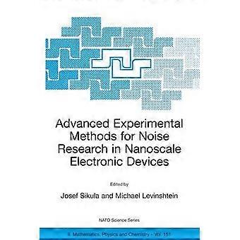 Advanced Experimental Methods for Noise Research in Nanoscale Electronic Devices