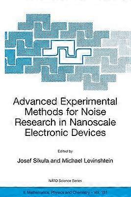 Advanced Experimental Methods for Noise Research in Nanoscale Electronic Devices