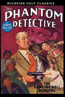 The Phantom Detective The Dancing Doll Murders