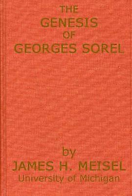 The Genesis of Georges Sorel