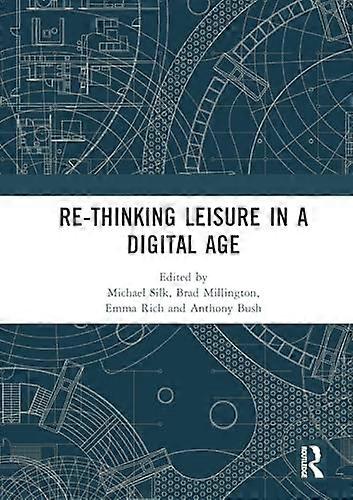 Re thinking Leisure in a Digital Age