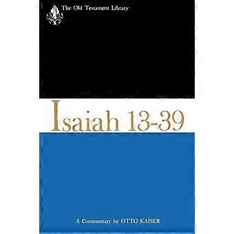 Isaiah 13-39 A Commentary - Otto Kaiser - Paperback - en Book