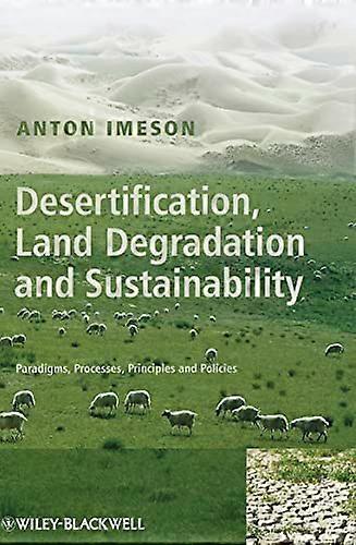 Desertification Land Degradation and Sustainability