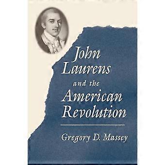 John Laurens and the American Revolution