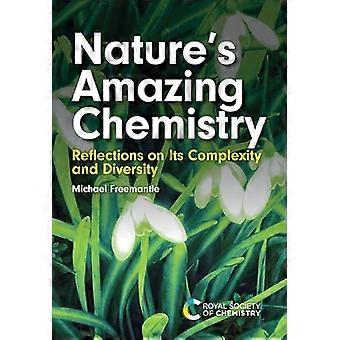 Natures Amazing Chemistry Reflections on Its Complexity and Diversity
