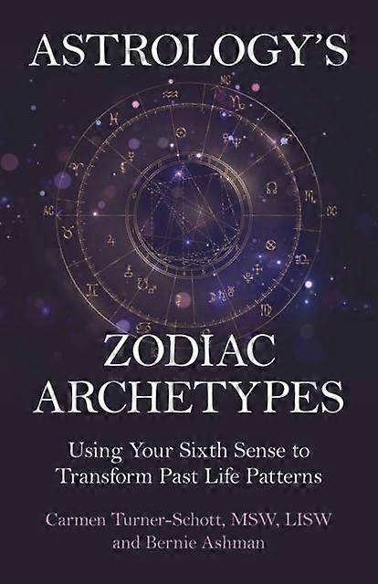 Astrology's Zodiac Archetypes by Bernie Ashman Paperback