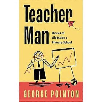 Teacher Man: Diari di vita all'interno di una scuola elementare