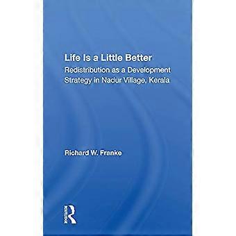 Das Leben ist ein bisschen besser: Umverteilung als Entwicklungsstrategie in Nadur Village, Kerala