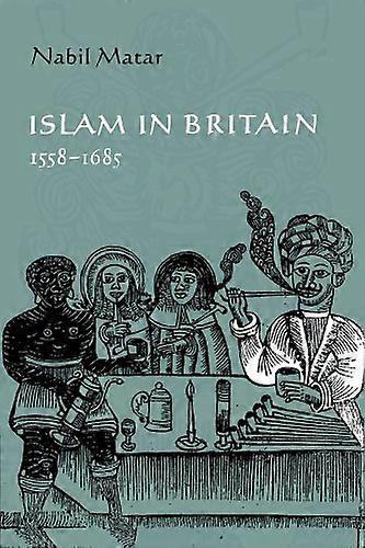 Islam Britanniassa, 15581685