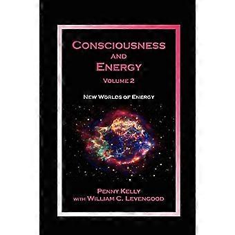 Consciousness and Energy, Vol. 2