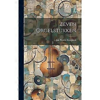 Zeven Orgelstukken
