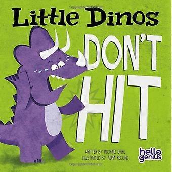 Non colpire il piccolo Dinos