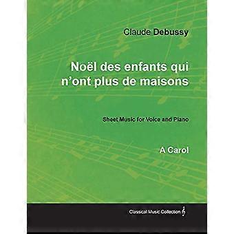 Noel des enfants qui n'ont plus de maisons-A Carol-Bladmuziek voor stem en piano