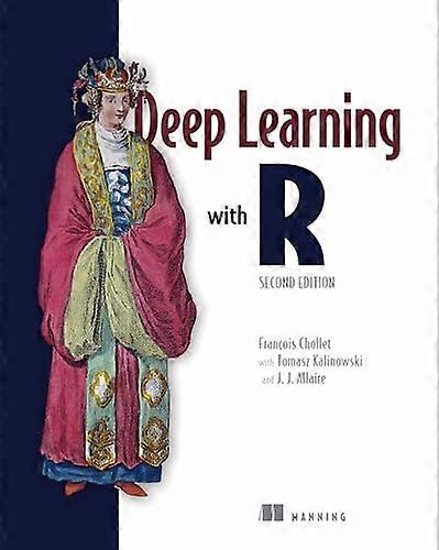 Deep Learning mit R, Zweite Auflage