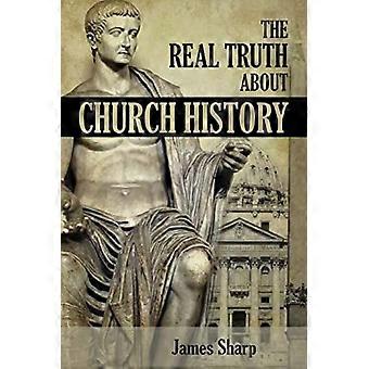 La vera verità sulla storia della Chiesa