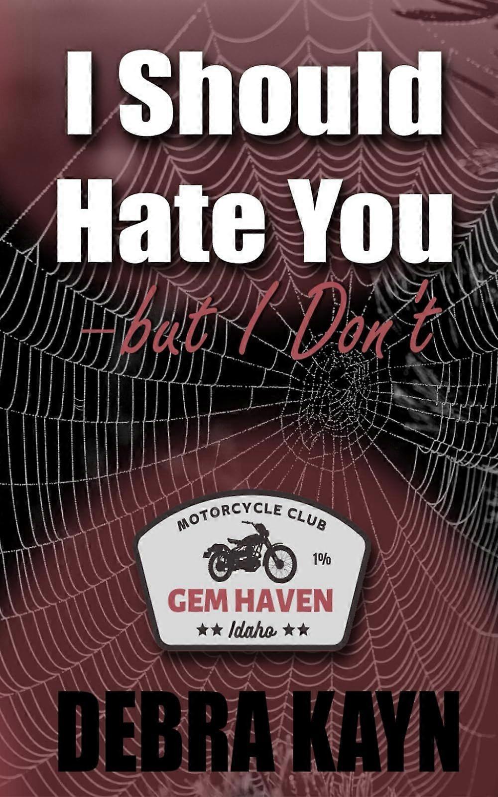 I should hate you-but i don't