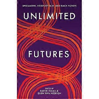 Unlimited Futures Speculative Visionary Blakblack Fiction - Fremantle Press - Paperback - en Book