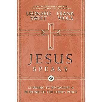 Jesus speaks learning to recognize and respond to the lord's voice
