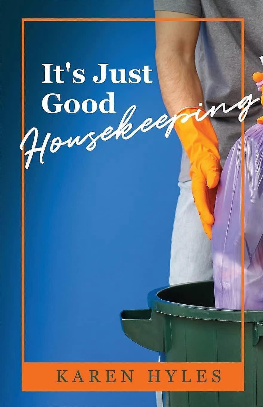 It's just good housekeeping