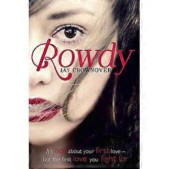Rowdy - Jay Crownover