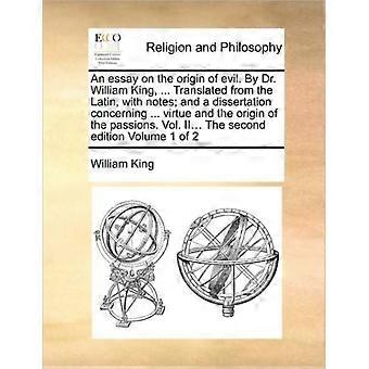 An Essay On The Origin Of Evil. By Dr. William King. Translated From The La - William King - Paperback - en Book