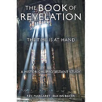 O Livro do Apocalipse: O Tempo Está Próximo - Rev. Margaret Jenkins Baker - Livro de Bolso - em inglês