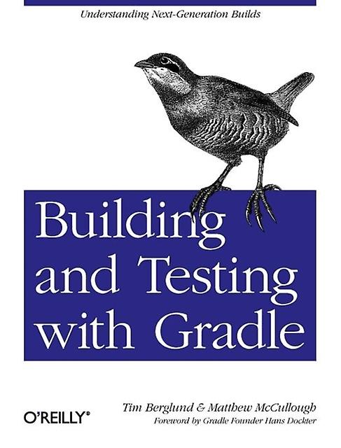 Building And Testing With Gradle by Matthew Mccullough Paperback Book