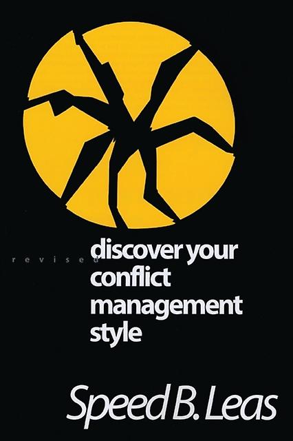 Discover Your Conflict Management Style by Speed B. Leas Paperback Book
