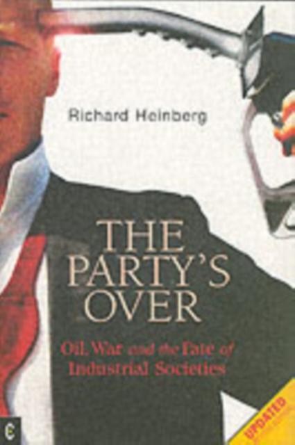 Partys Over by Richard Heinberg Paperback Book