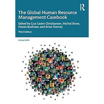 The Global Human Resource Management Casebook - Taylor & Francis Ltd