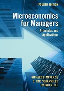 Microeconomics For Managers by Dwight R. University of Georgia Lee Paperback